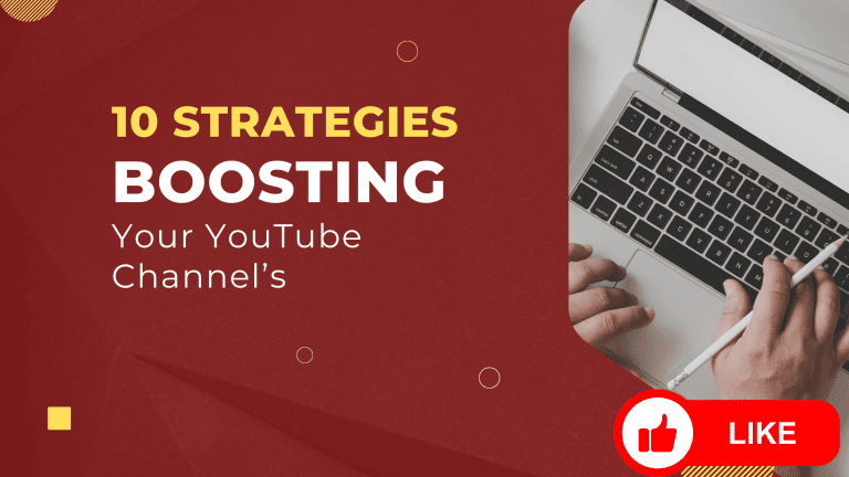 Top 10 Strategies for Boosting Your YouTube Channel’s Earning Potential