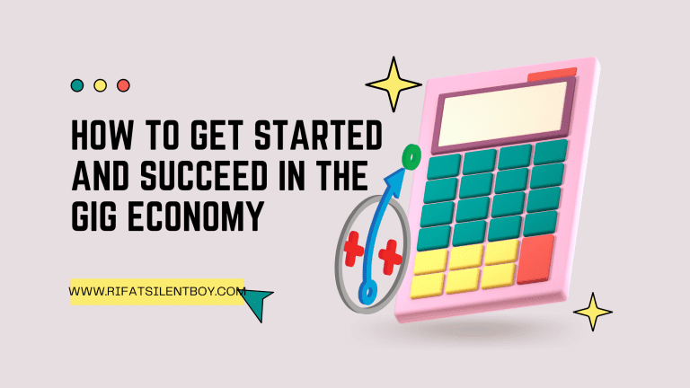 Freelancing 101: How to Get Started and Succeed in the Gig Economy