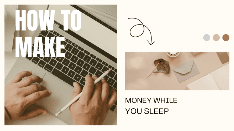 Passive Income Streams: How to Make Money While You Sleep