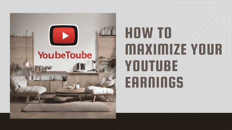 Unlocking the Secrets: How to Maximize Your YouTube Earnings in 2024