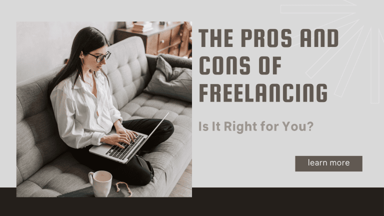 The Pros and Cons of Freelancing: Is It Right for You?