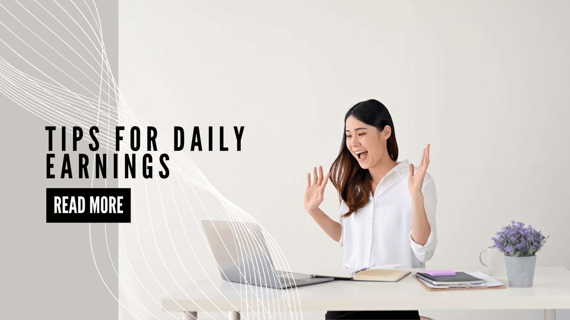 Tips for Daily Earnings